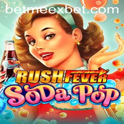 Exploring the Thrills of RushFeverSodaPop with Meexbet