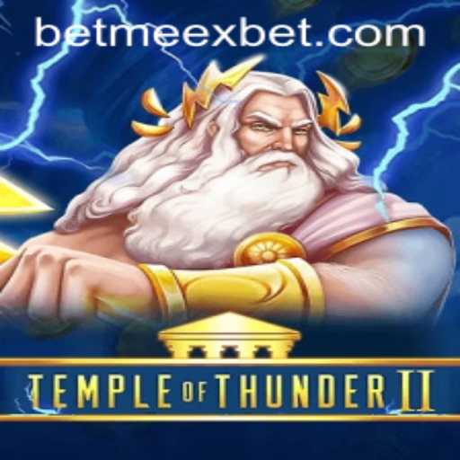 Temple of Thunder II: A Thrilling Journey into Mythical Realms with Meexbet